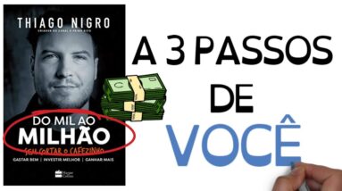 Livro DO MIL AO MILHÃO | Thiago Nigro | SejaUmaPessoaMelhor