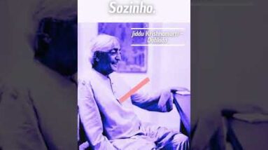 Fique Sozinho - Jiddu Krishnamurti